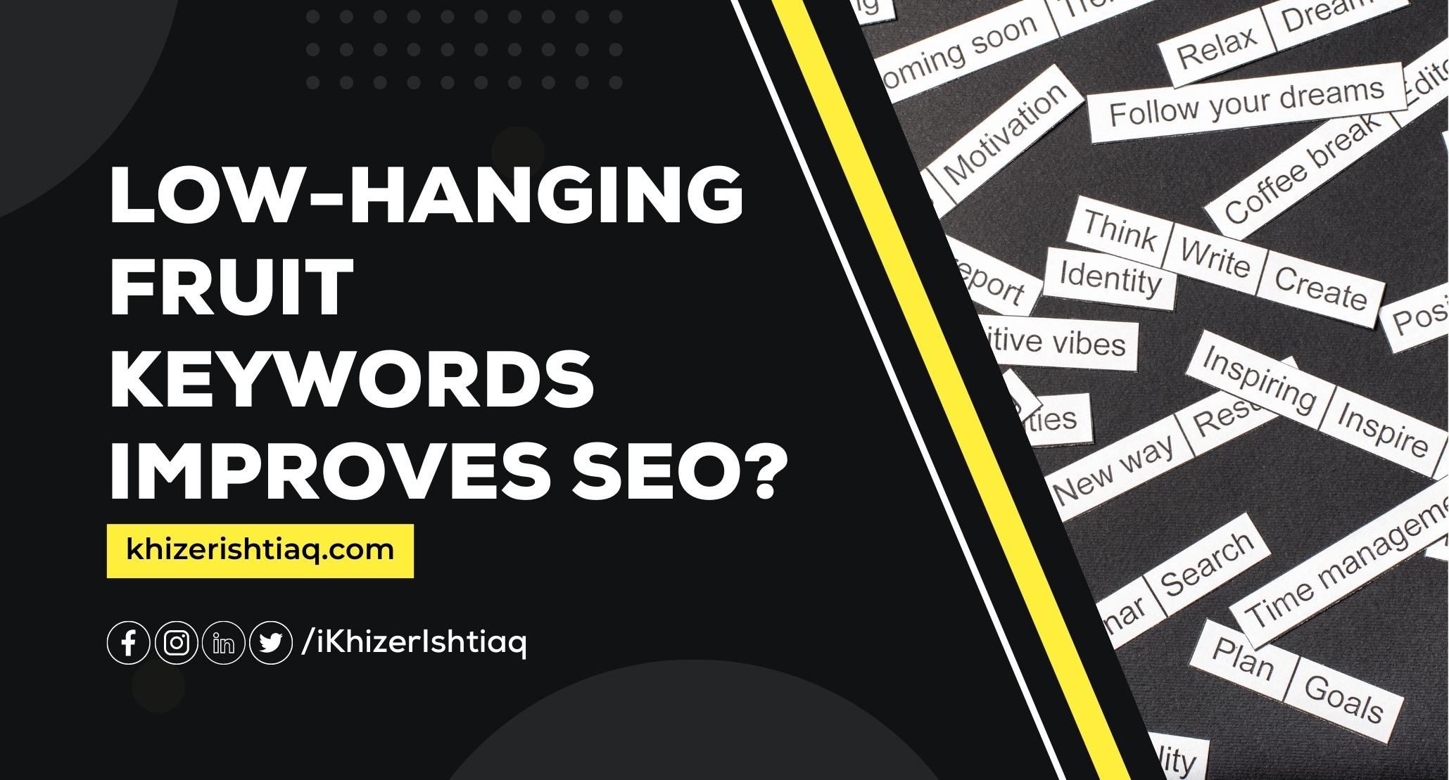 Does Focusing On Low-Hanging Fruit Keywords Improve SEO